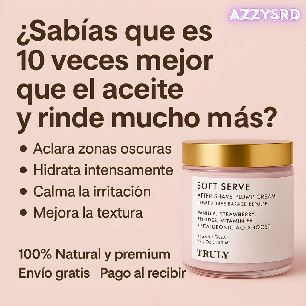 ✨ TRULY SOFT SERVE – Crema Hidratante x10 Mejor que el Aceite 💖 Piel Suave, Fresca y con Aroma Irresistible ✨